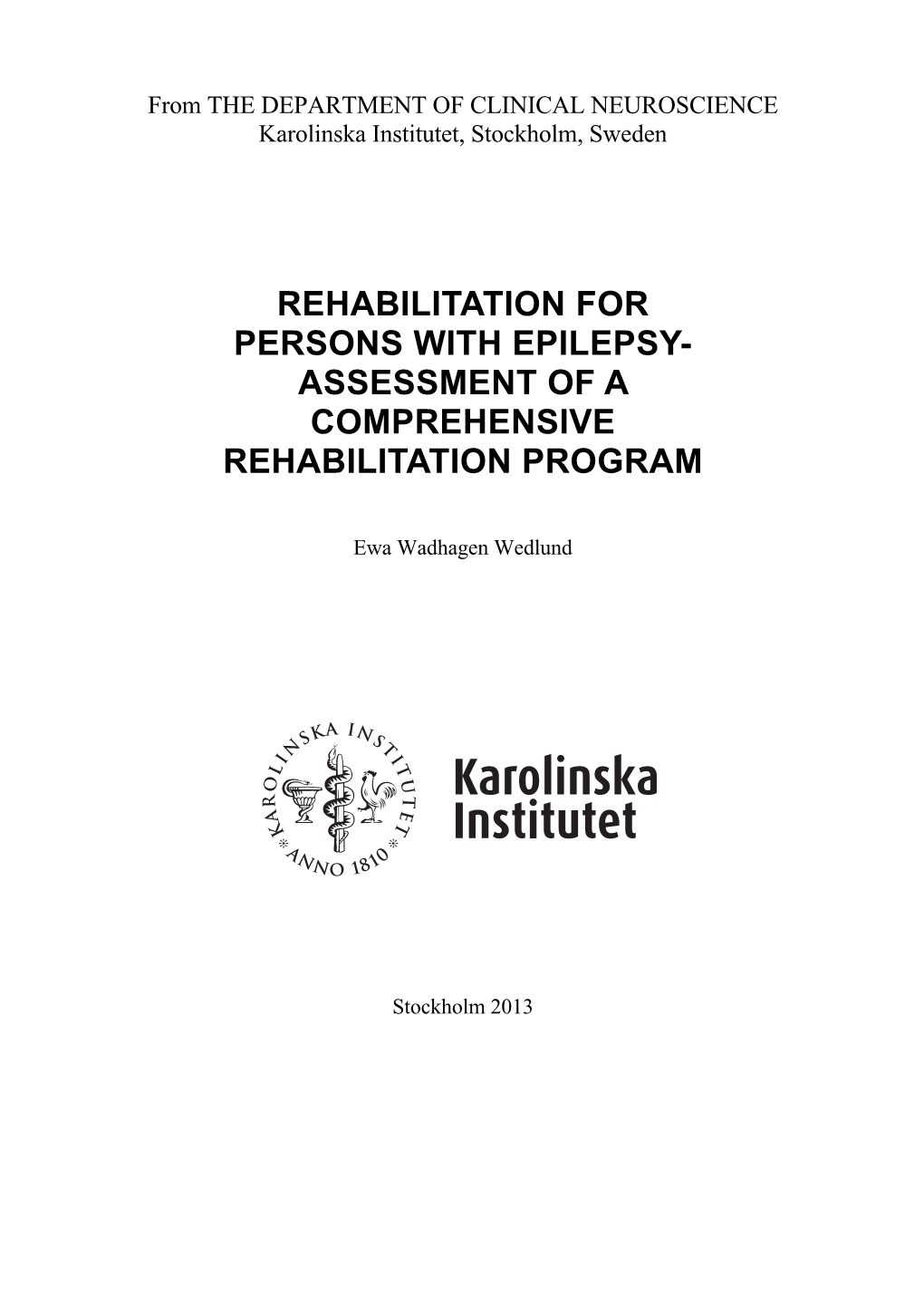 Rehabilitation for Persons with Epilepsy- Assessment of a Comprehensive Rehabilitation Program