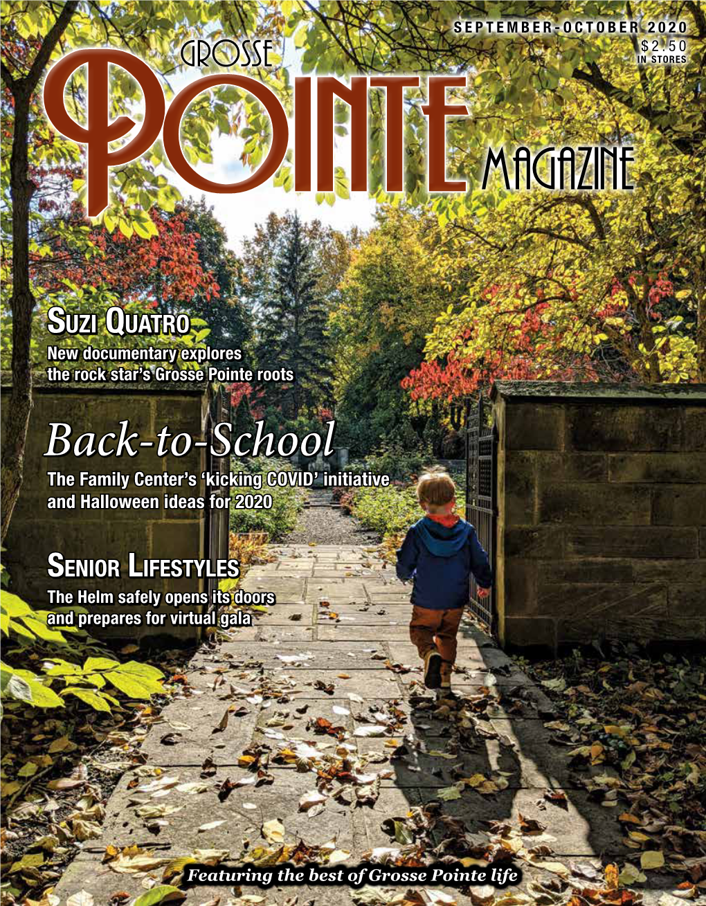 SEPTEMBER-OCTOBER 2020 $2.50 Grosse in Stores Pointe Magazine