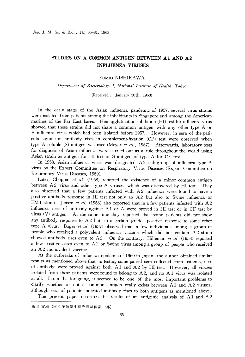 In the Early Stage of the Asian Influenza Pandemic of 1957, Several Virus Strains Were Isolated from Patients Among the Inhabita