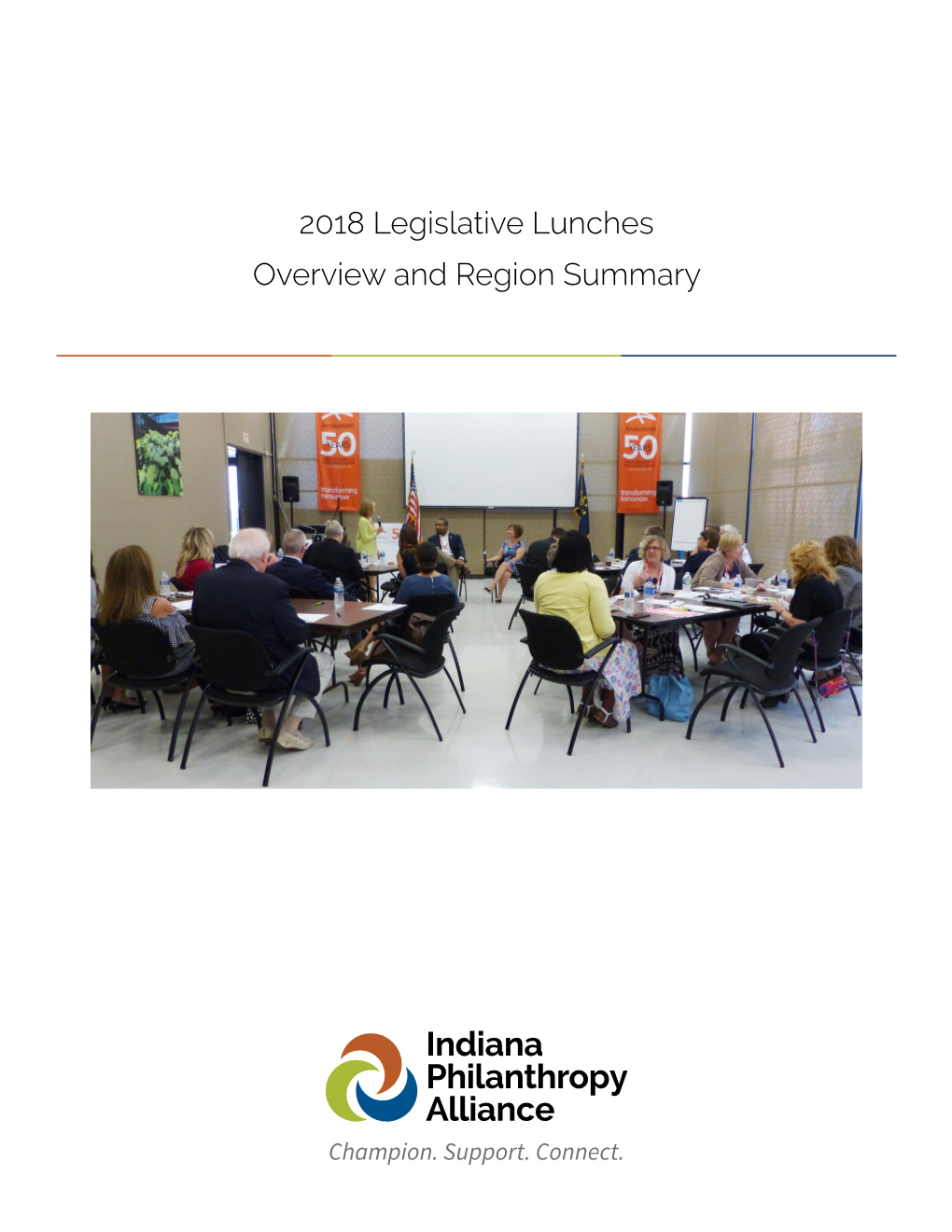 2018 Legislative Lunches Overview and Region Summary Overview