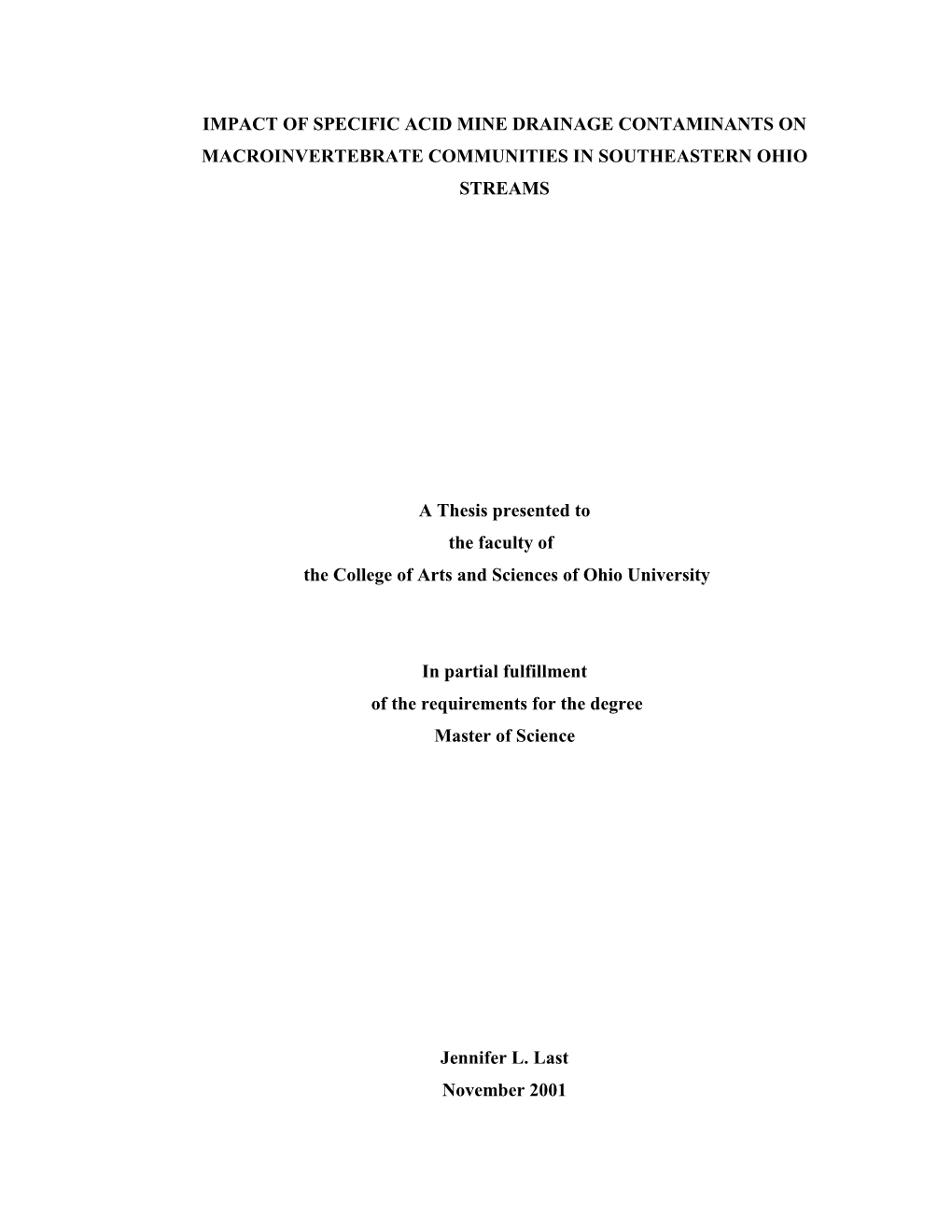 IMPACT of SPECIFIC ACID MINE DRAINAGE CONTAMINANTS on MACROINVERTEBRATE COMMUNITIES in SOUTHEASTERN OHIO STREAMS a Thesis Presen