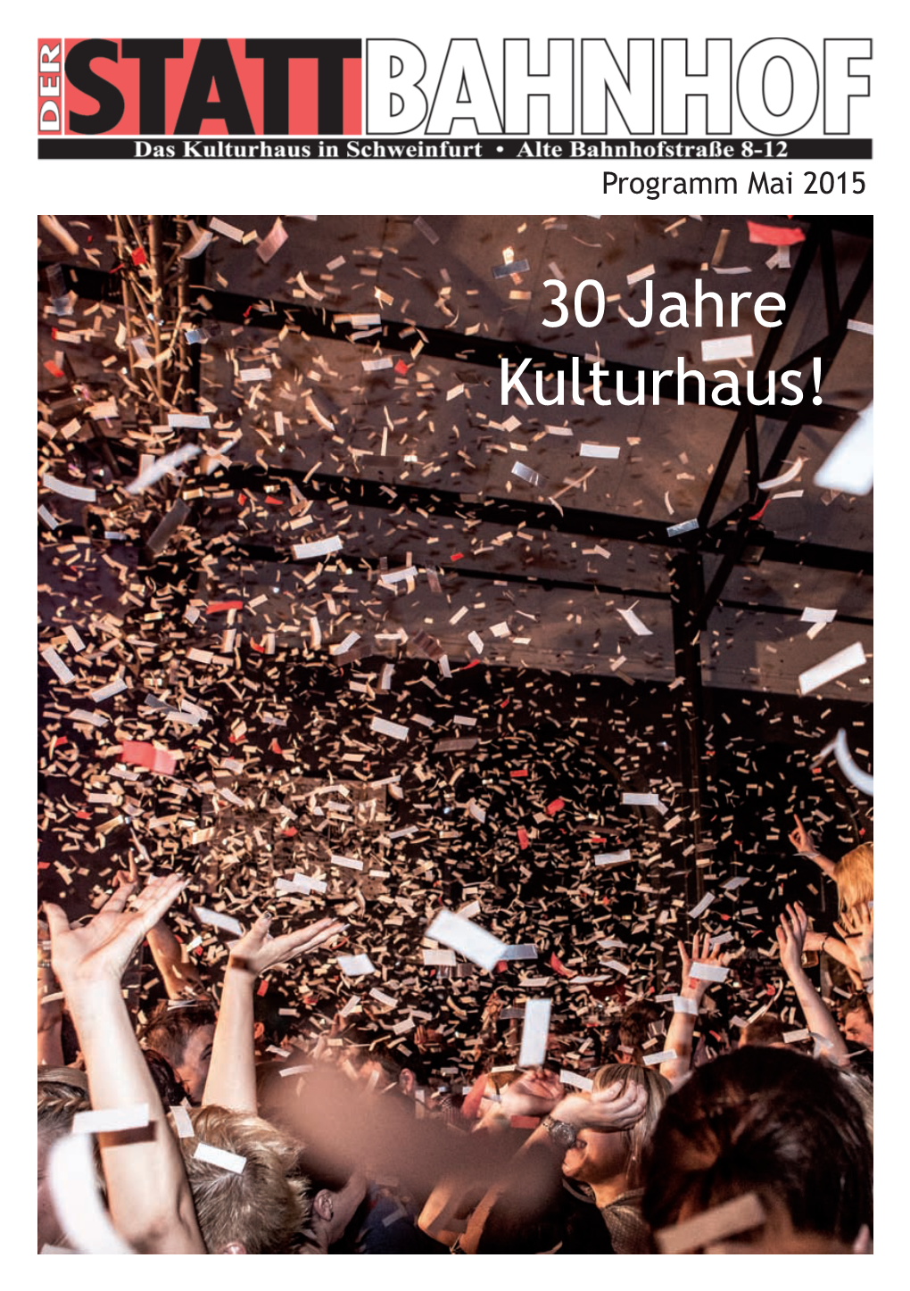 30 Jahre Kulturhaus!