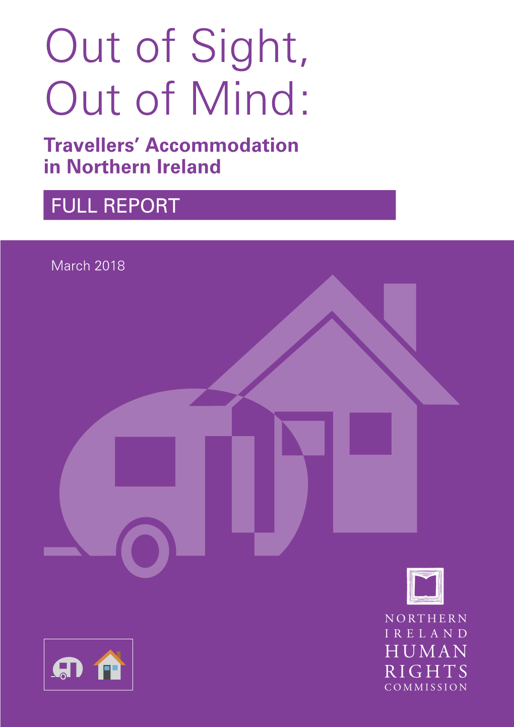 Out of Sight, out of Mind: Full Report Travellers' Accommodation In