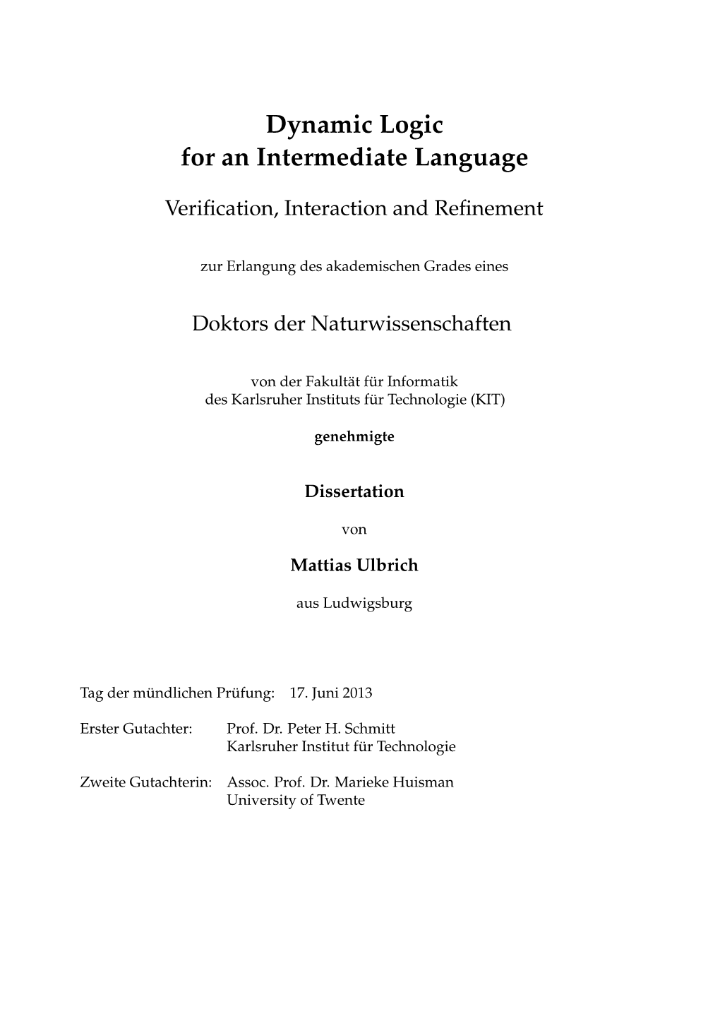 Dynamic Logic for an Intermediate Language: Verification, Interaction