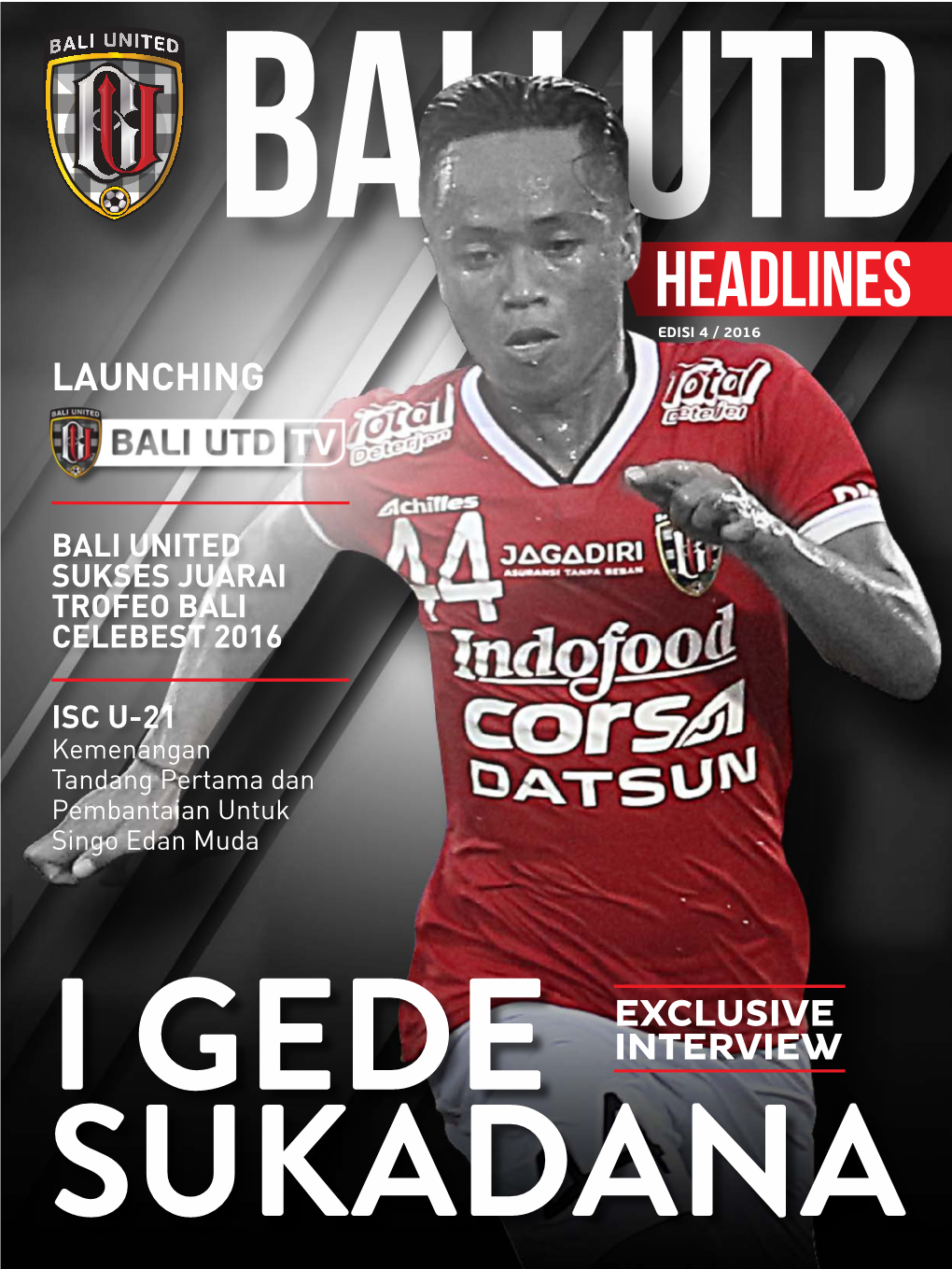 Headlines Edisi 4 / 2016 Launching