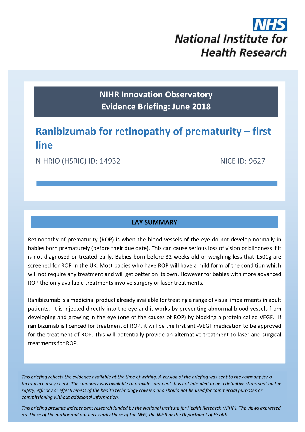 Ranibizumab for Retinopathy of Prematurity – First Line NIHRIO (HSRIC) ID: 14932 NICE ID: 9627