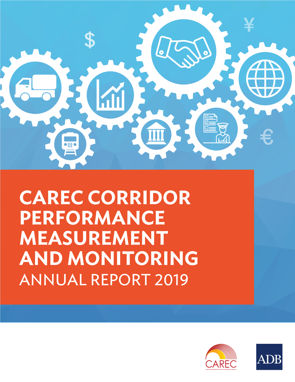 CAREC Corridor Performance Measurement and Monitoring Annual Report 2019
