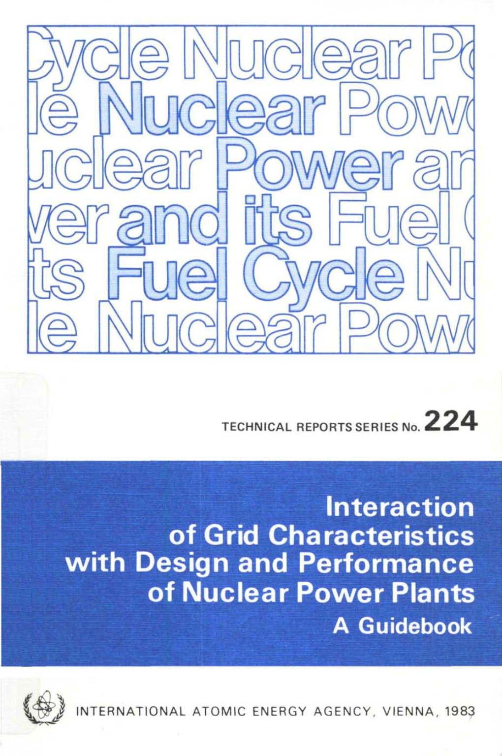 Interaction of Grid Characteristics with Design and Performance of Nuclear Power Plants a Guidebook