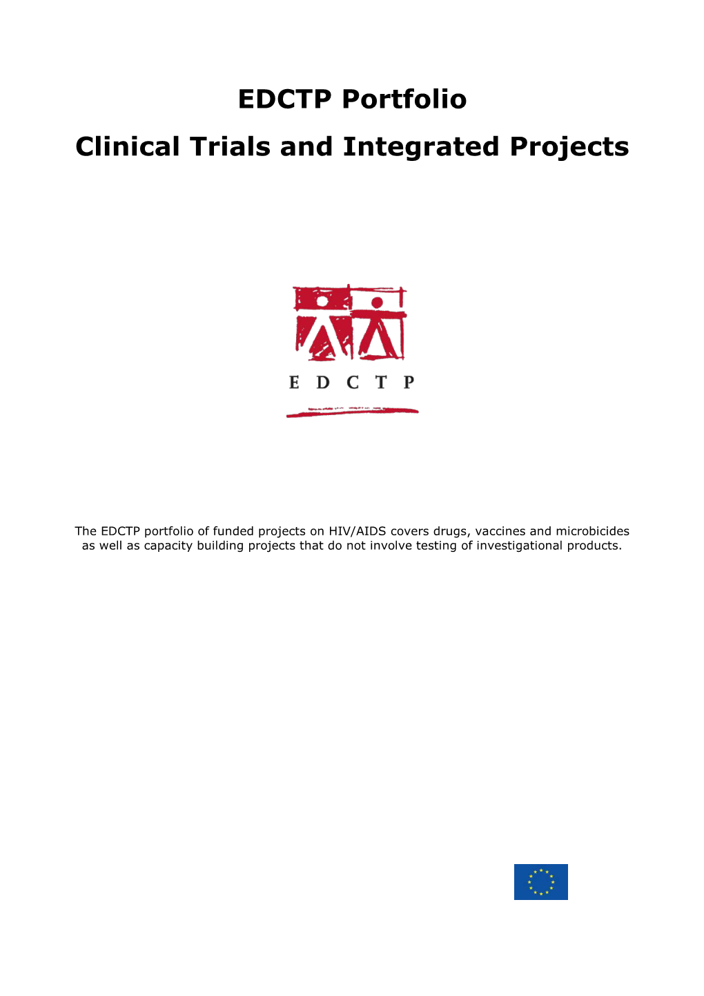 EDCTP Portfolio Clinical Trials and Integrated Projects