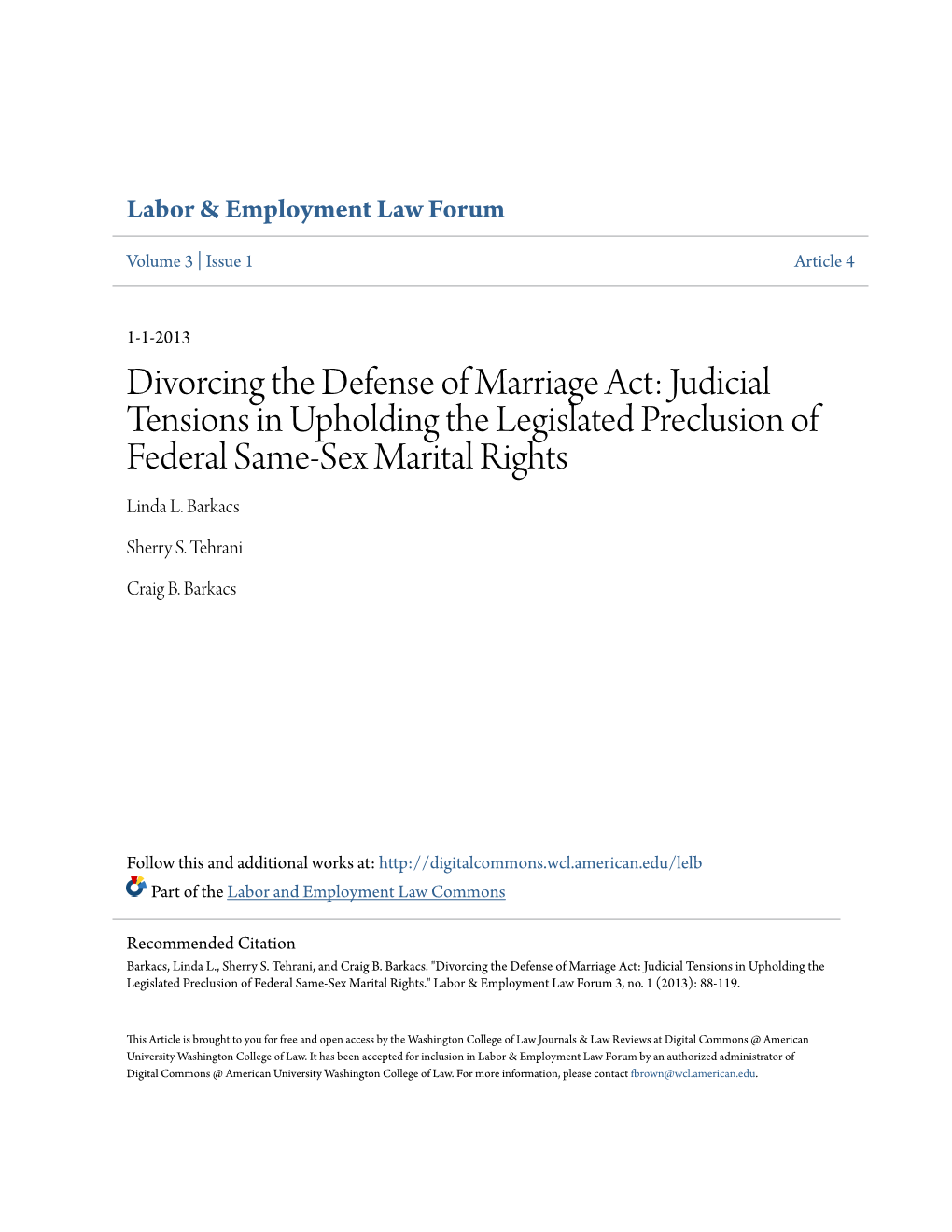 Divorcing the Defense of Marriage Act: Judicial Tensions in Upholding the Legislated Preclusion of Federal Same-Sex Marital Rights Linda L