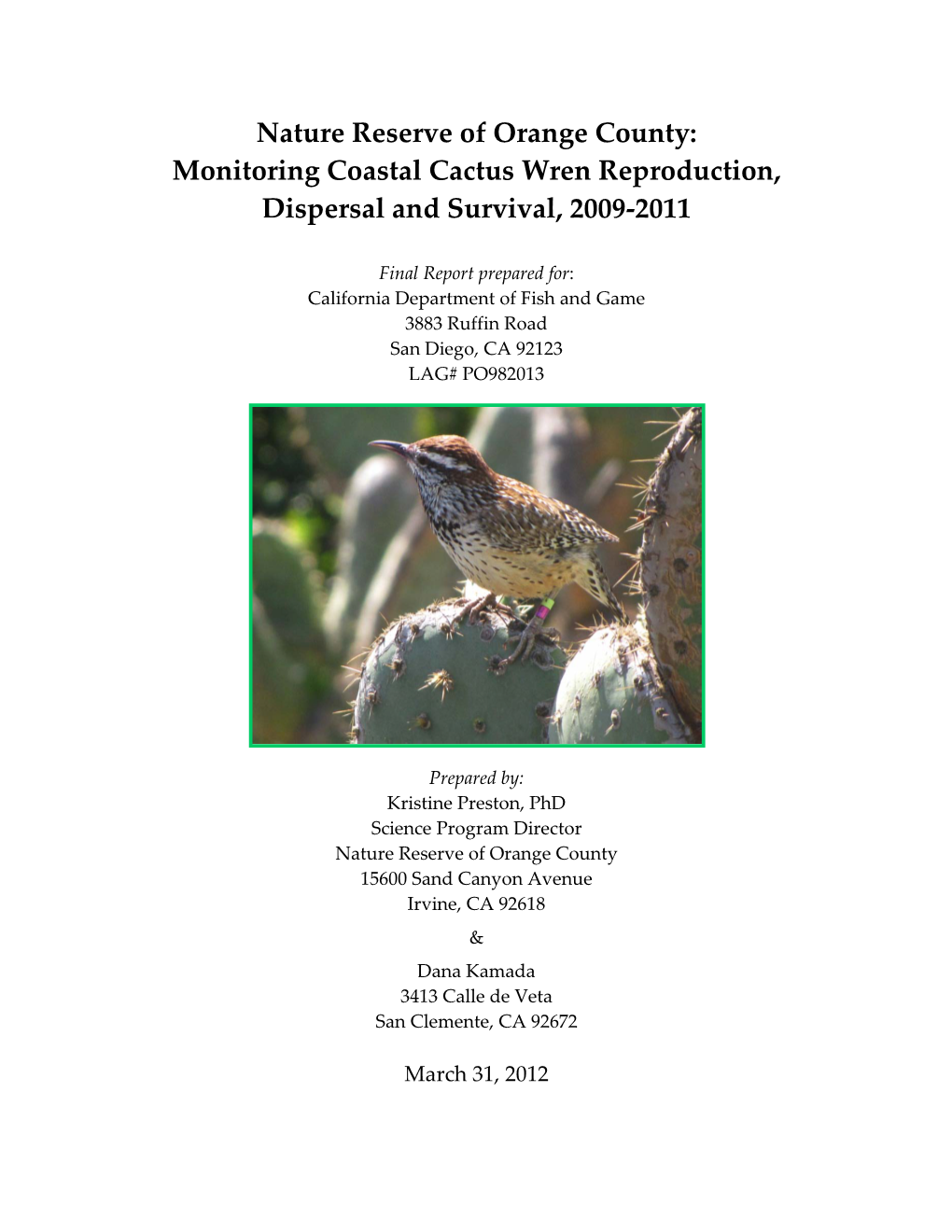 Nature Reserve of Orange County: Monitoring Coastal Cactus Wren Reproduction, Dispersal and Survival, 2009-2011