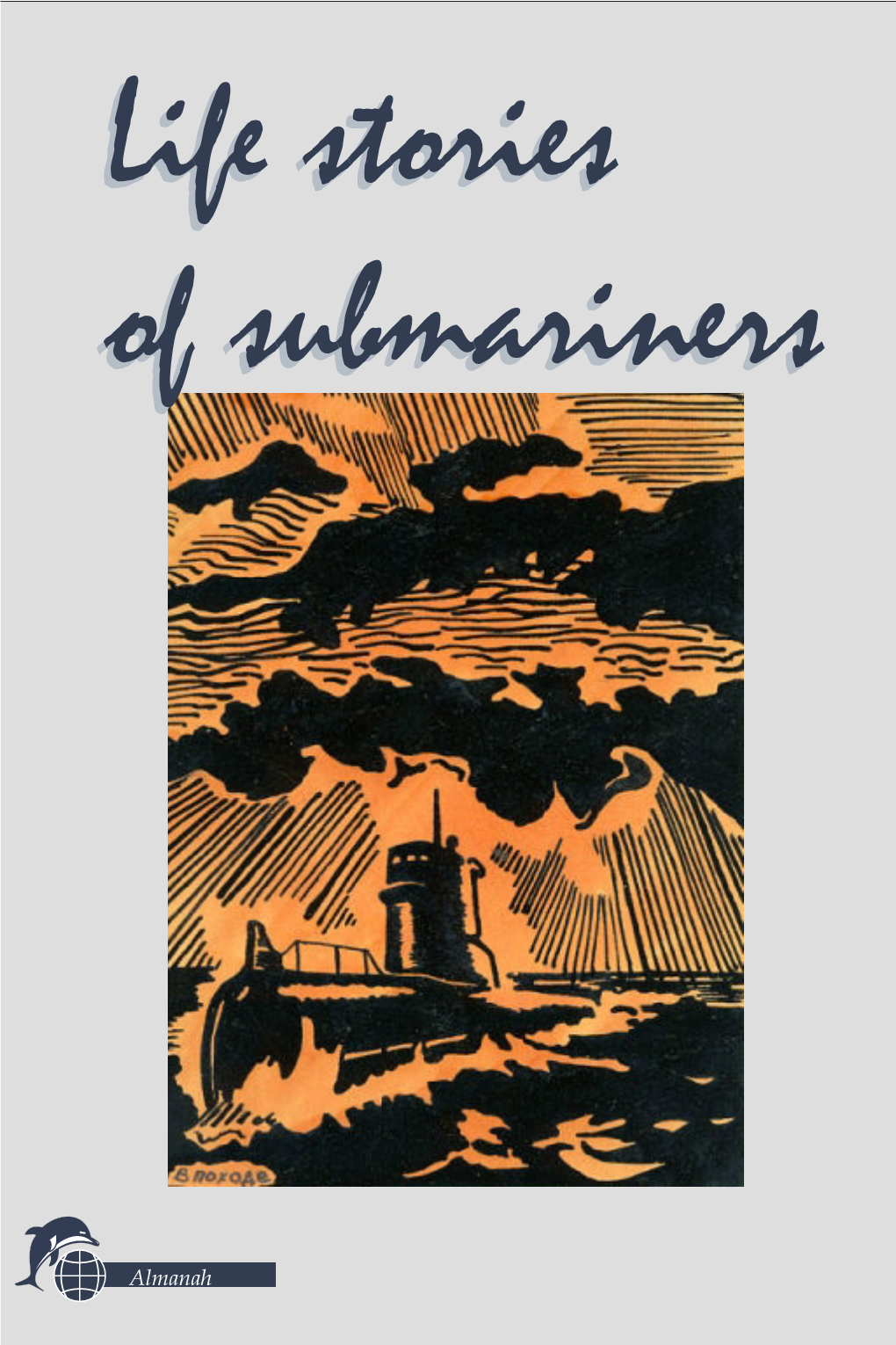 Life Stories of Submariners