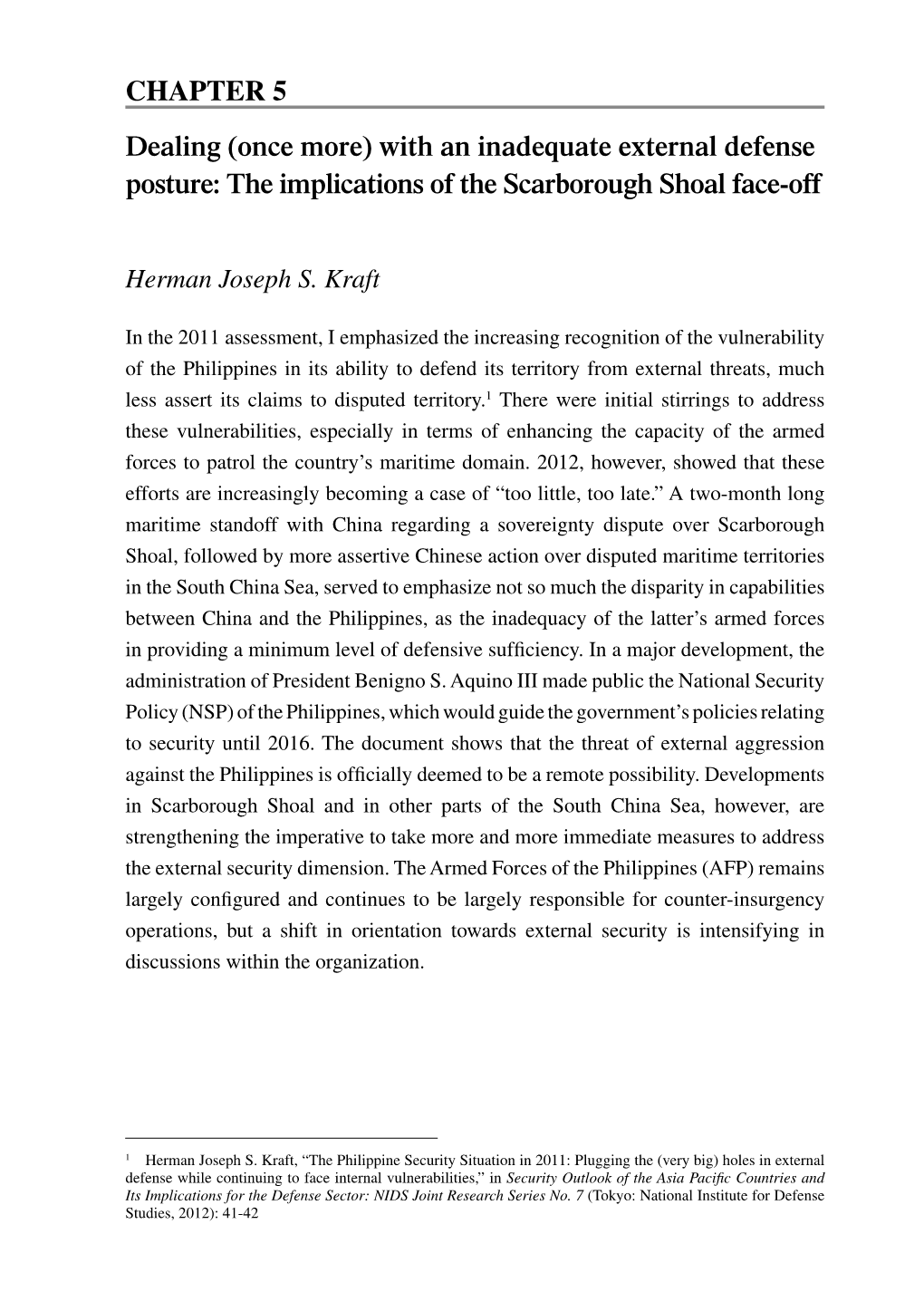 With an Inadequate External Defense Posture: the Implications of the Scarborough Shoal Face-Off