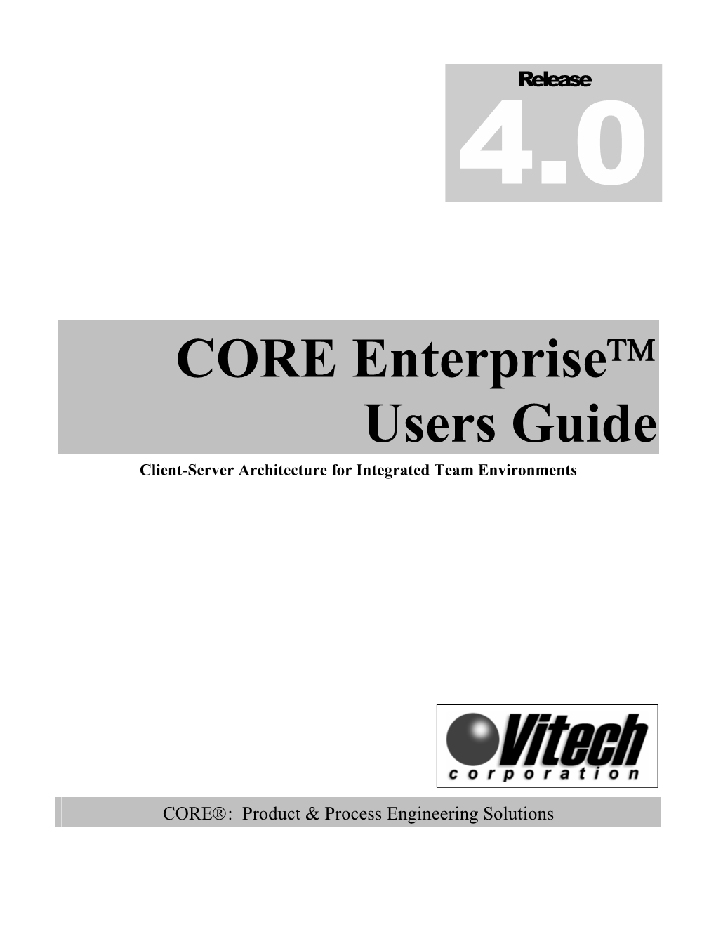 CORE Enterprise 4.0 User Reference Guide