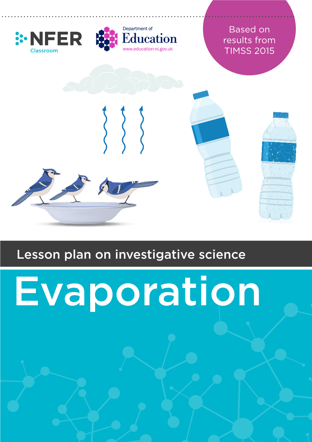 Lesson Plan on Investigative Science Evaporation Evaporation