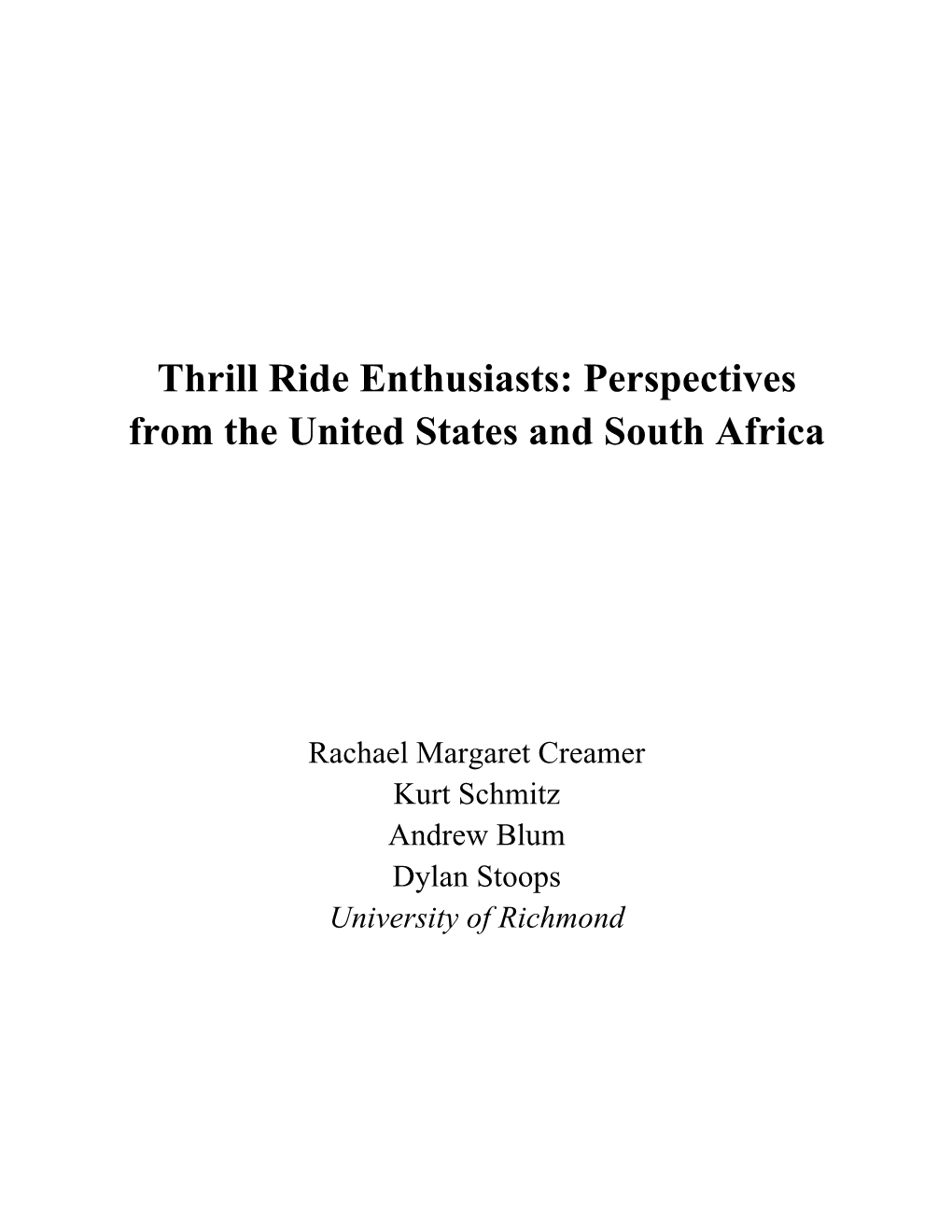 Thrill Ride Enthusiasts: Perspectives from the United States and South Africa