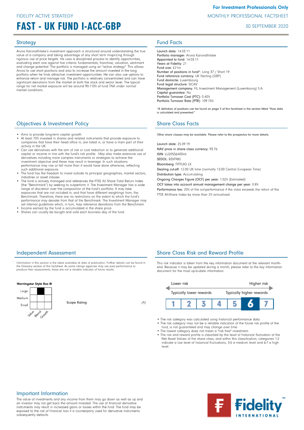 FAST - UK Fund I-ACC-GBP for Investment Professionals Only FIDELITY ACTIVE STRATEGY MONTHLY PROFESSIONAL FACTSHEET FAST - UK FUND I-ACC-GBP 30 SEPTEMBER 2020