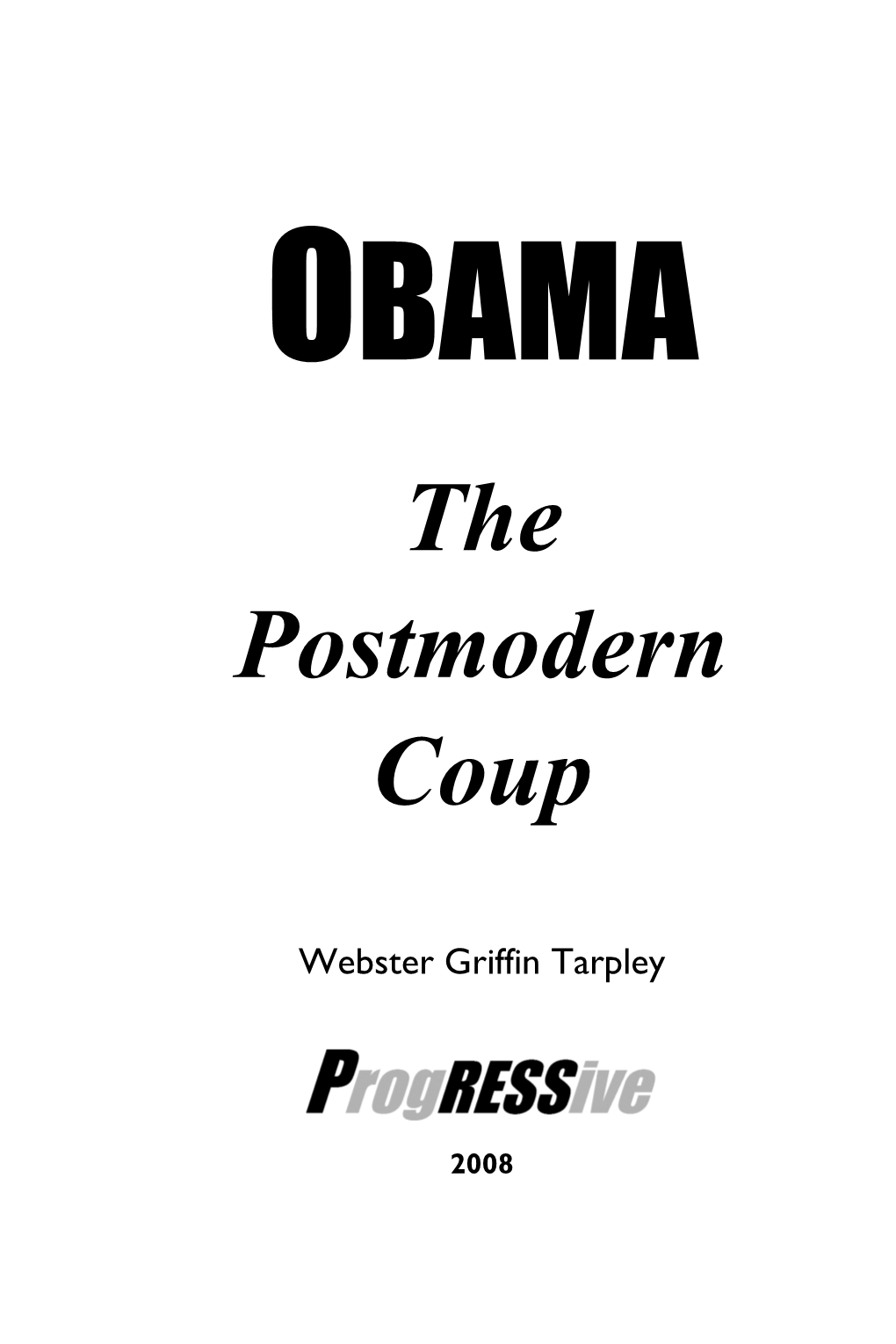 OBAMA the Postmodern Coup