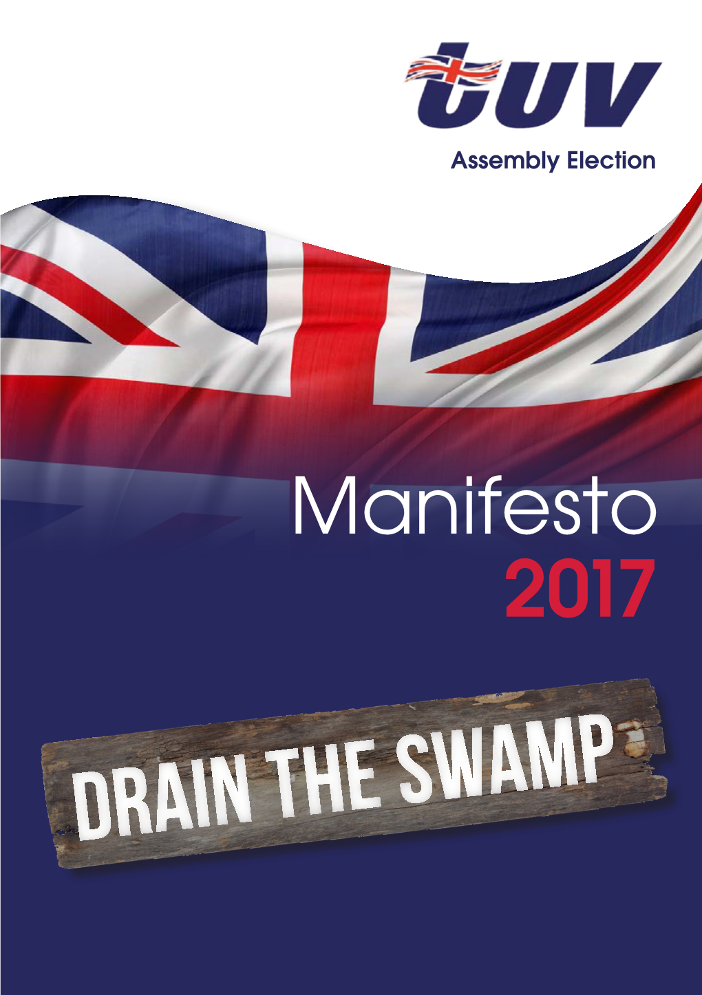 Drain the Swamp, TUV Manifesto 2017