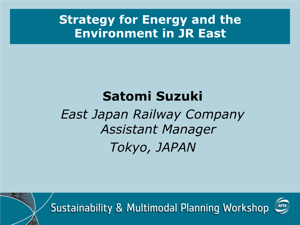 Strategy for Energy and the Environment in JR East – Satomi