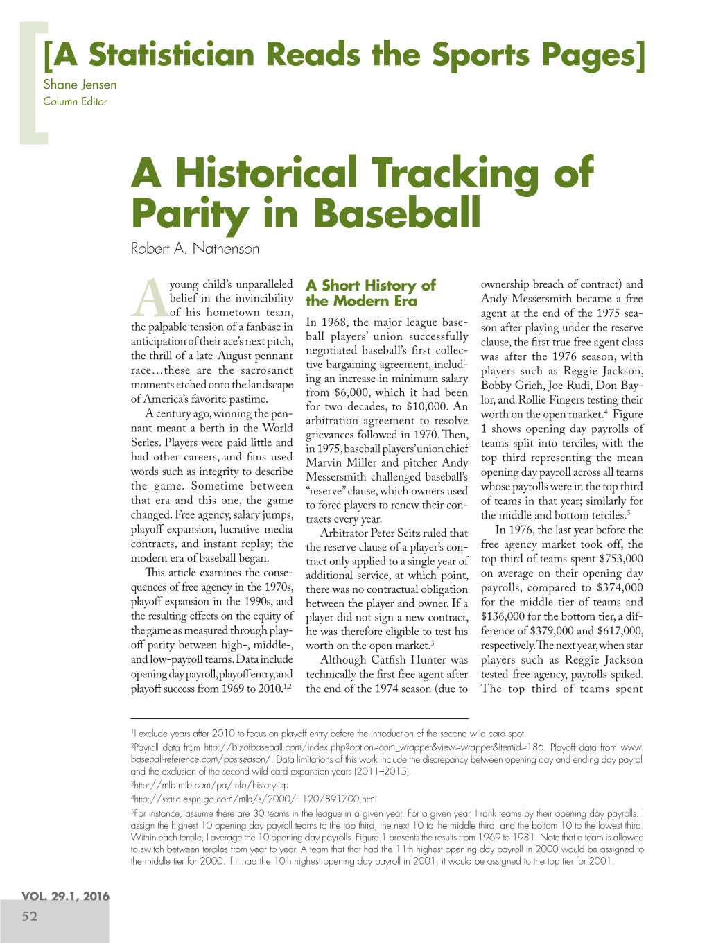 A Historical Tracking of Parity in Baseball Robert A