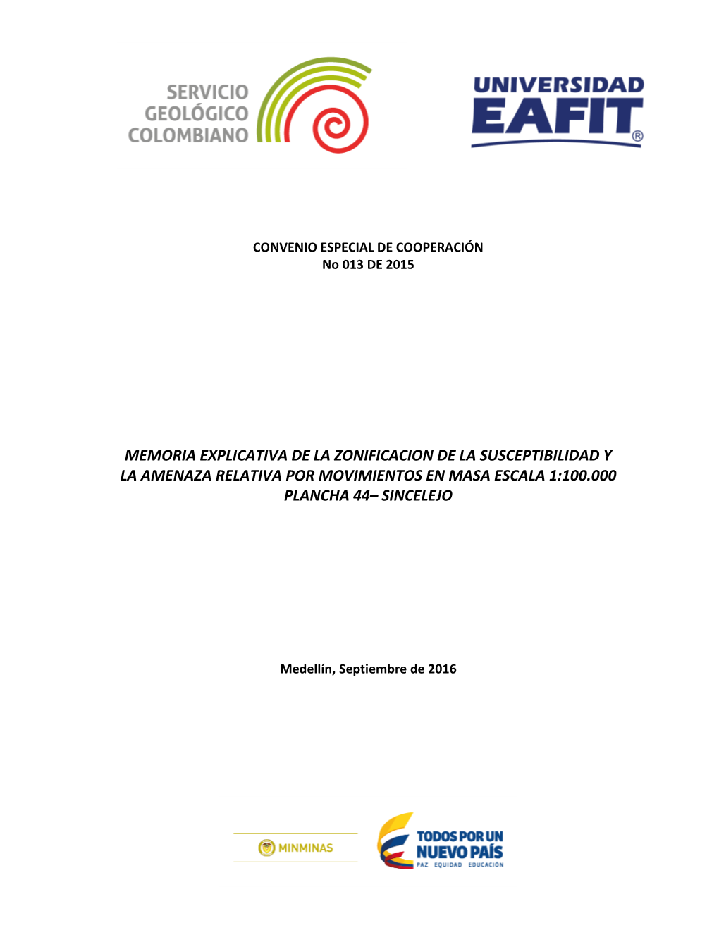 Memoria Explicativa De La Zonificacion De La Susceptibilidad Y La Amenaza Relativa Por Movimientos En Masa Escala 1:100.000 Plancha 44– Sincelejo