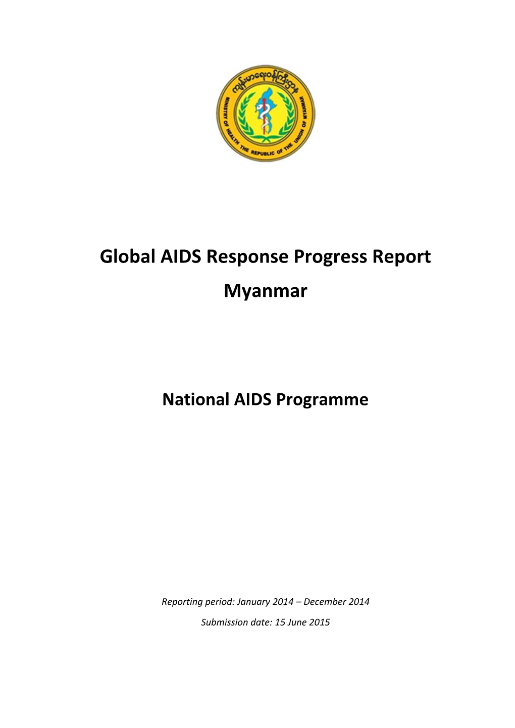 Myanmar – Global AIDS Response Progress Report - 2015