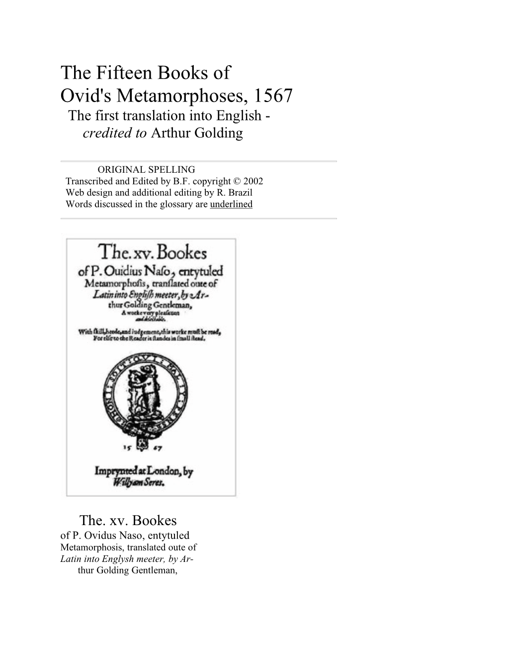 Ovid's Metamorphoses, 1567 the First Translation Into English - Credited to Arthur Golding