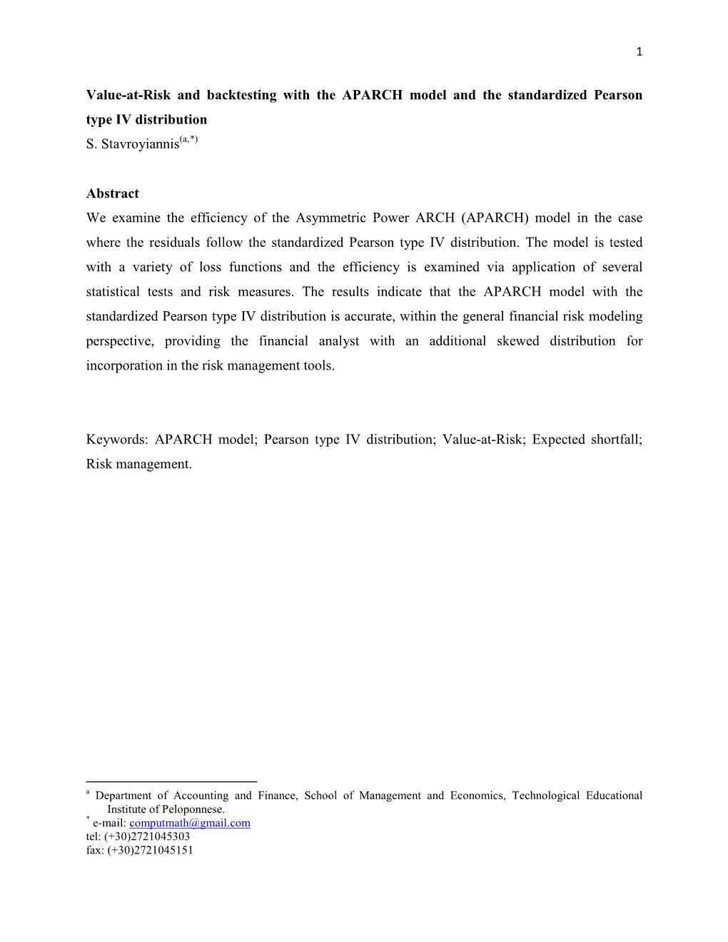 Value-At-Risk and Backtesting with the APARCH Model and the Standardized Pearson Type IV Distribution S