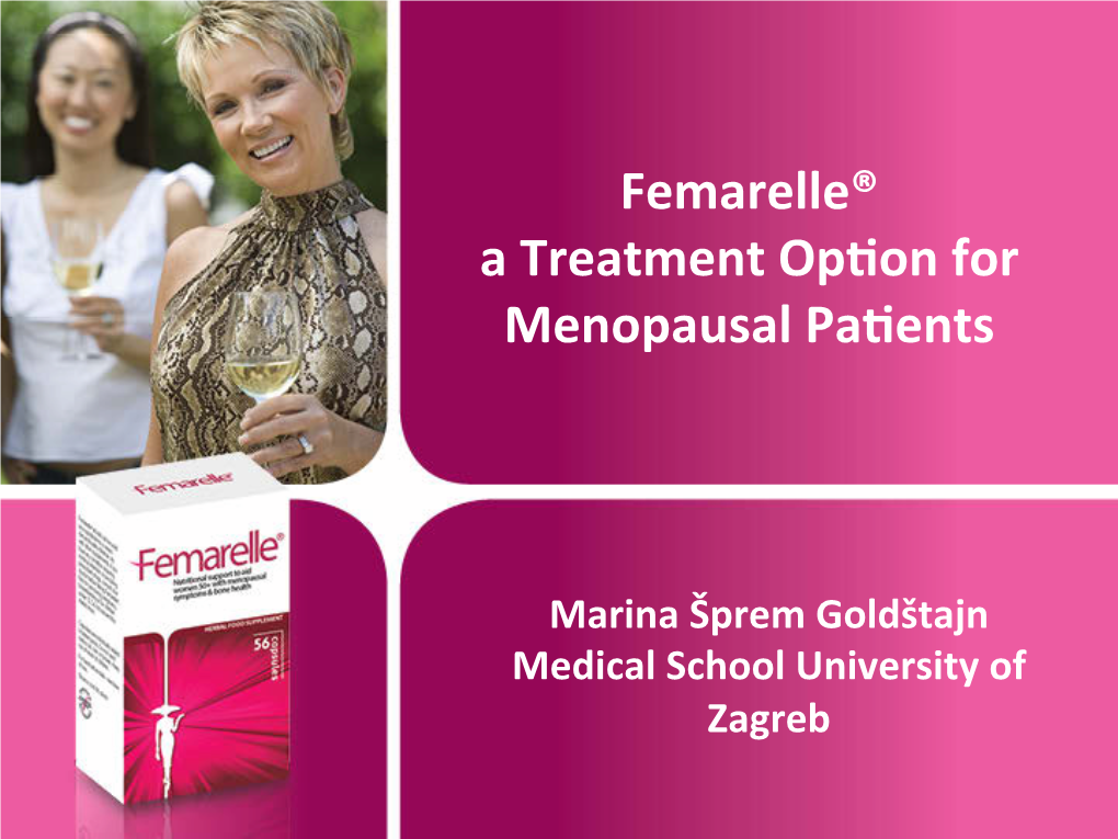 Femarelle® a Treatment Op.On for Menopausal Pa.Ents