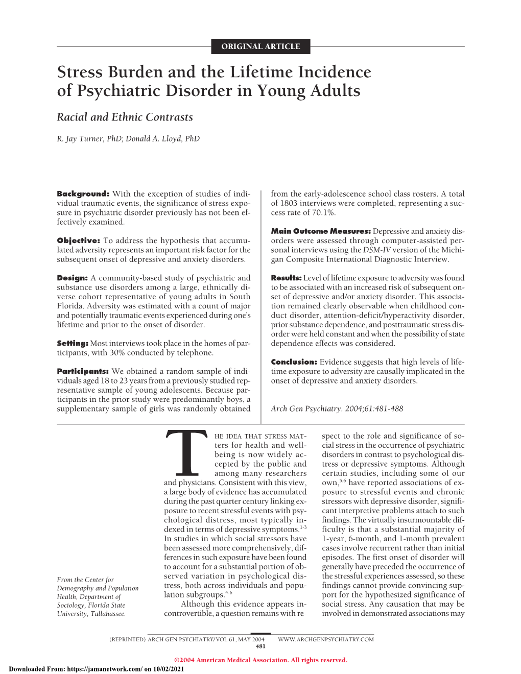 Stress Burden and the Lifetime Incidence of Psychiatric Disorder in Young Adults Racial and Ethnic Contrasts