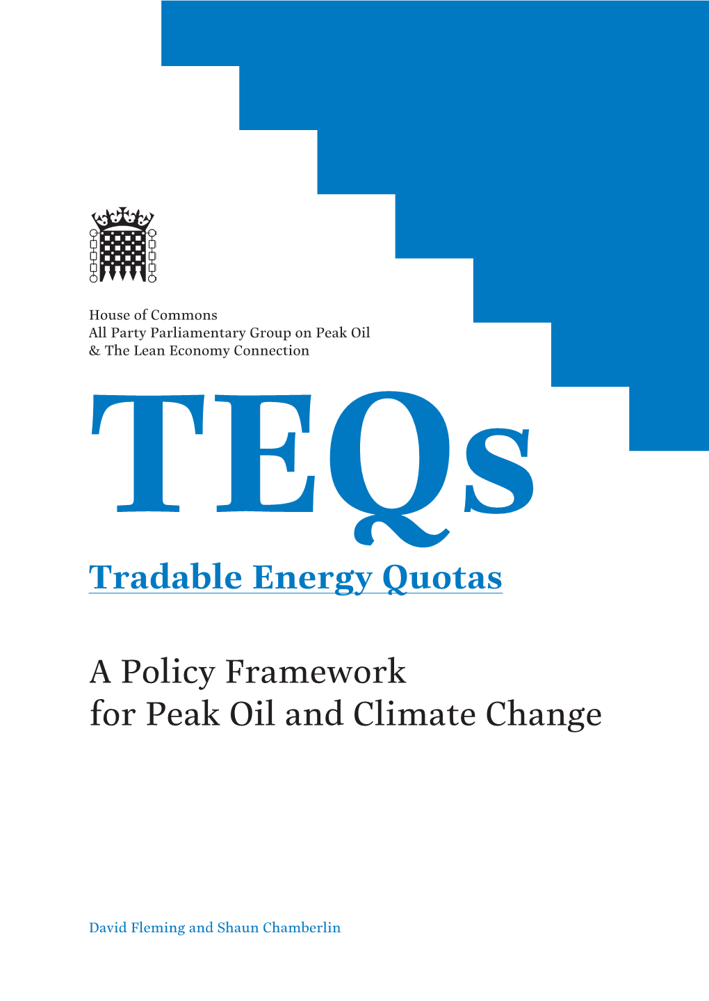 Teqs Tradable Energy Quotas: a Policy Framework for Peak Oil and Climate Change 4