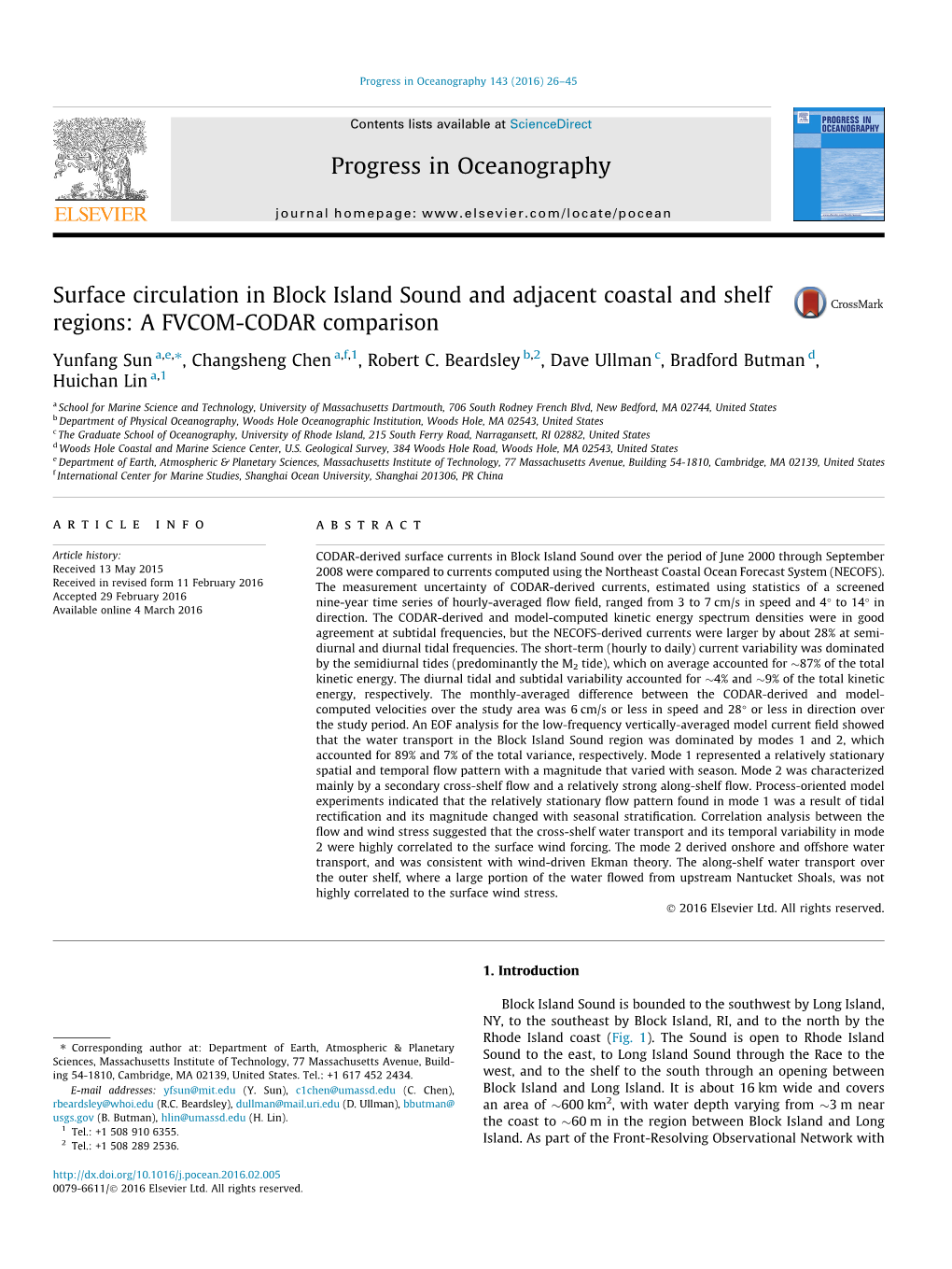 Surface Circulation in Block Island Sound and Adjacent Coastal and Shelf Regions: a FVCOM-CODAR Comparison ⇑ Yunfang Sun A,E, , Changsheng Chen A,F,1, Robert C