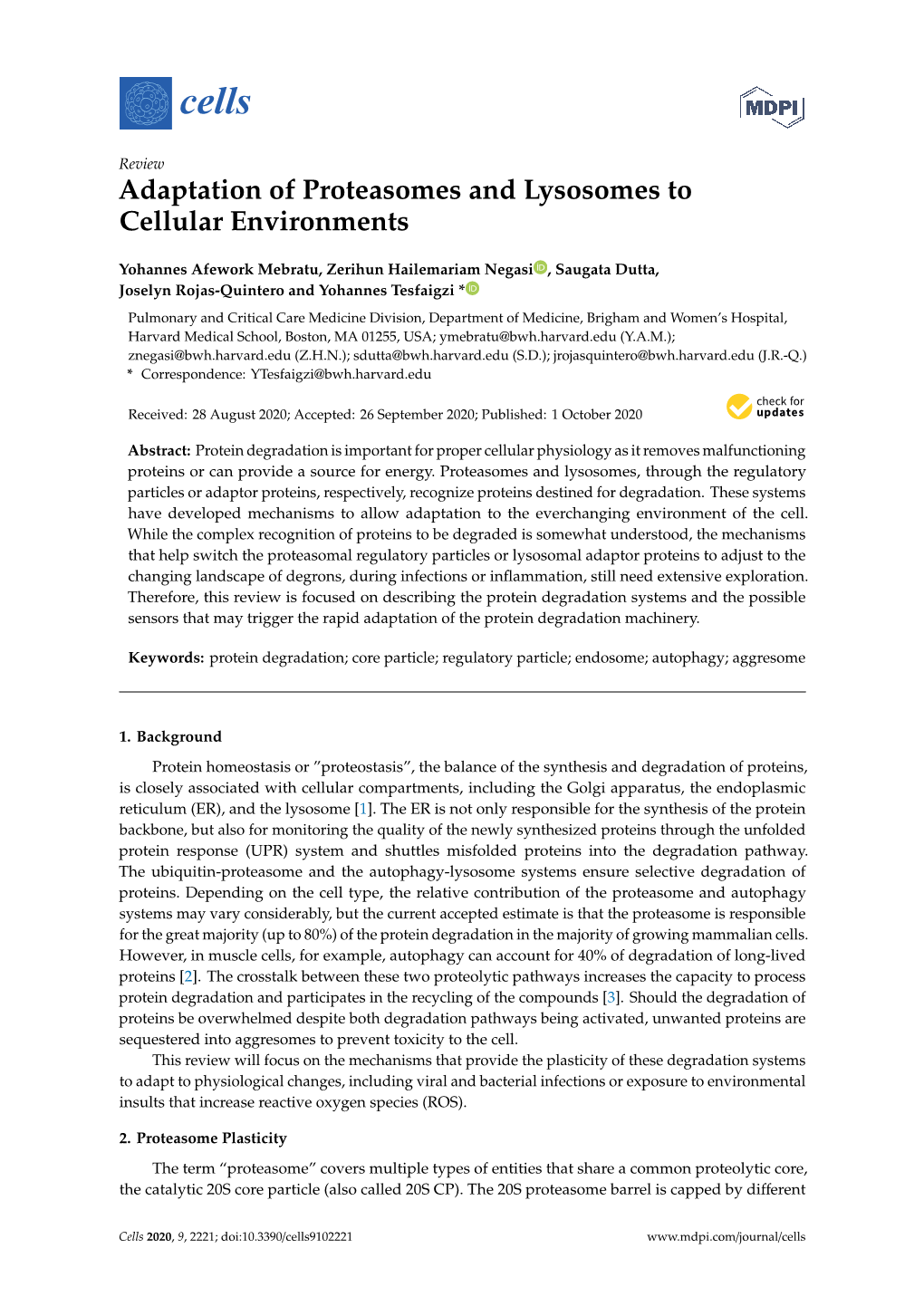 Adaptation of Proteasomes and Lysosomes to Cellular Environments