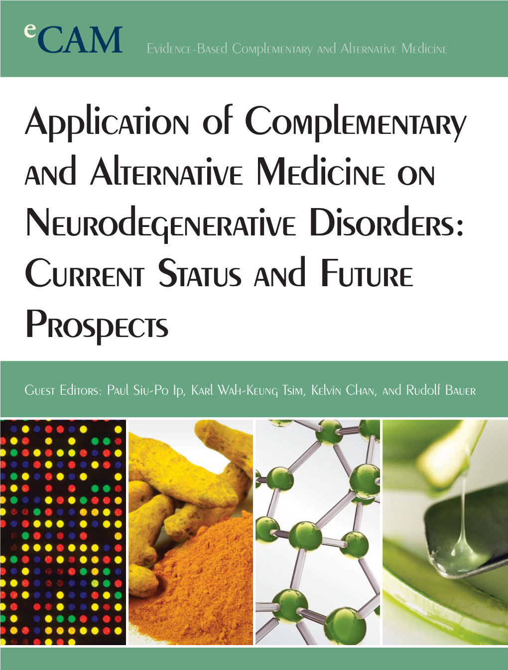 Application of Complementary and Alternative Medicine on Neurodegenerative Disorders: Current Status and Future Prospects