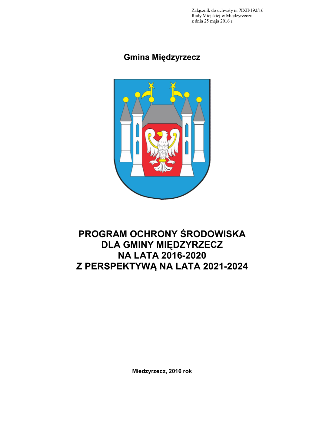 Program Ochrony Środowiska Dla Gminy Międzyrzecz Na Lata 2016-2020 Z Perspektywą Na Lata 2021-2024