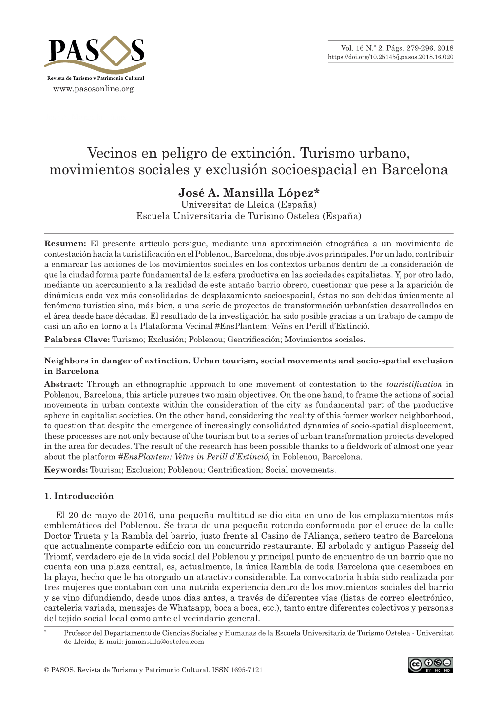 Vecinos En Peligro De Extinción. Turismo Urbano, Movimientos Sociales Y Exclusión Socioespacial En Barcelona José A