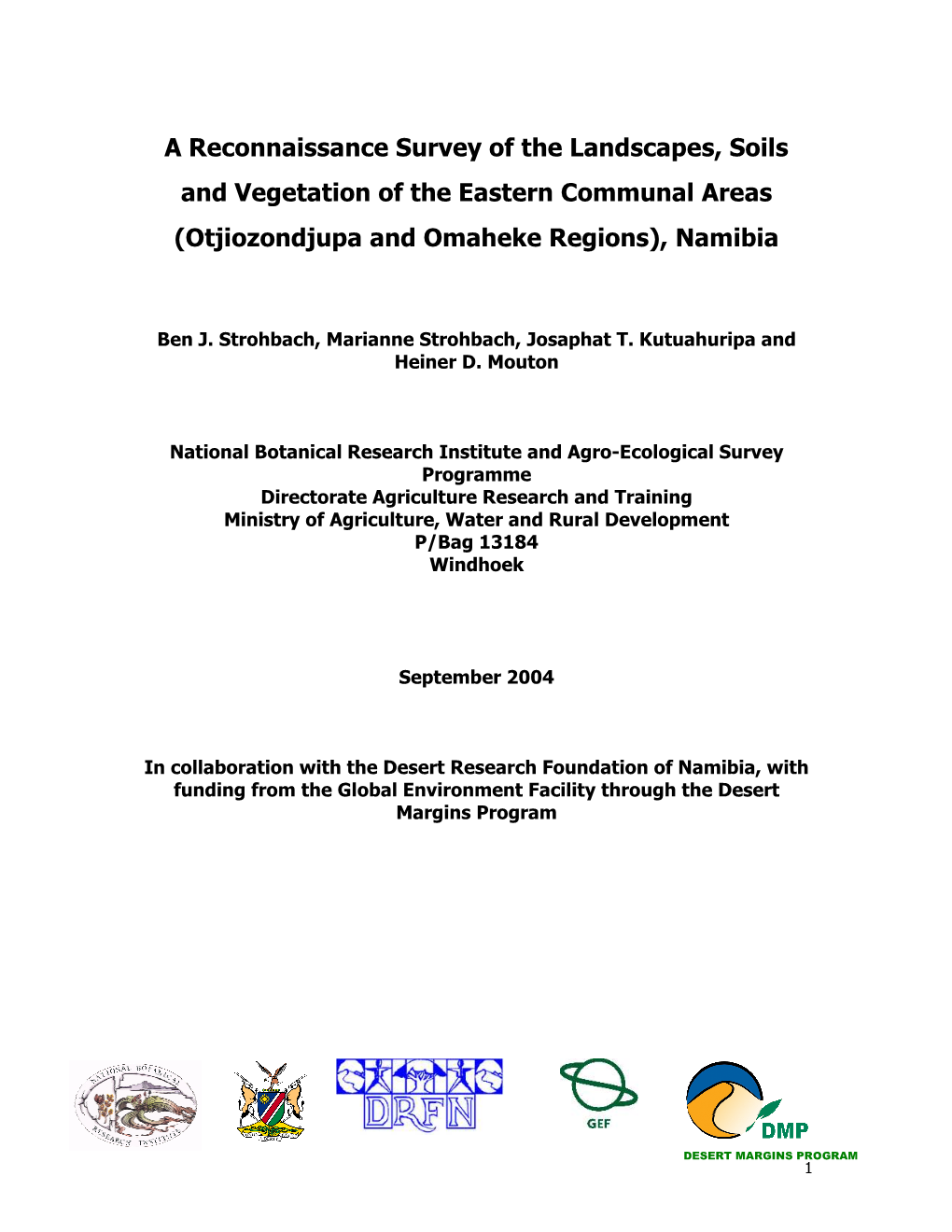 A Reconnaissance Survey of the Landscapes, Soils and Vegetation of the Eastern Communal Areas (Otjiozondjupa and Omaheke Regions), Namibia