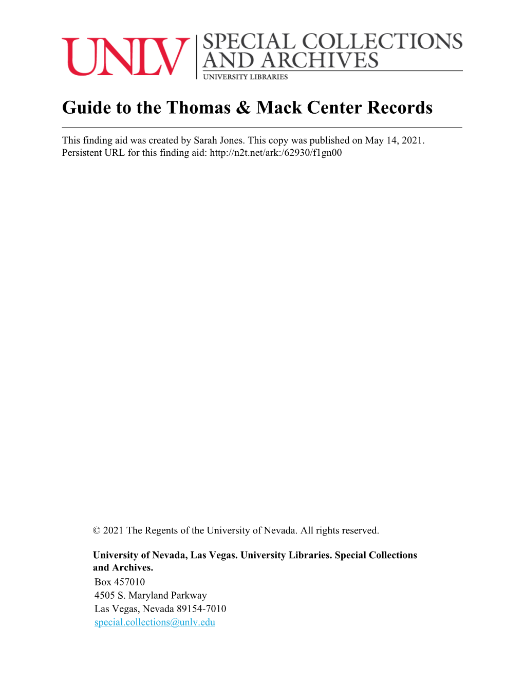 Guide to the Thomas & Mack Center Records