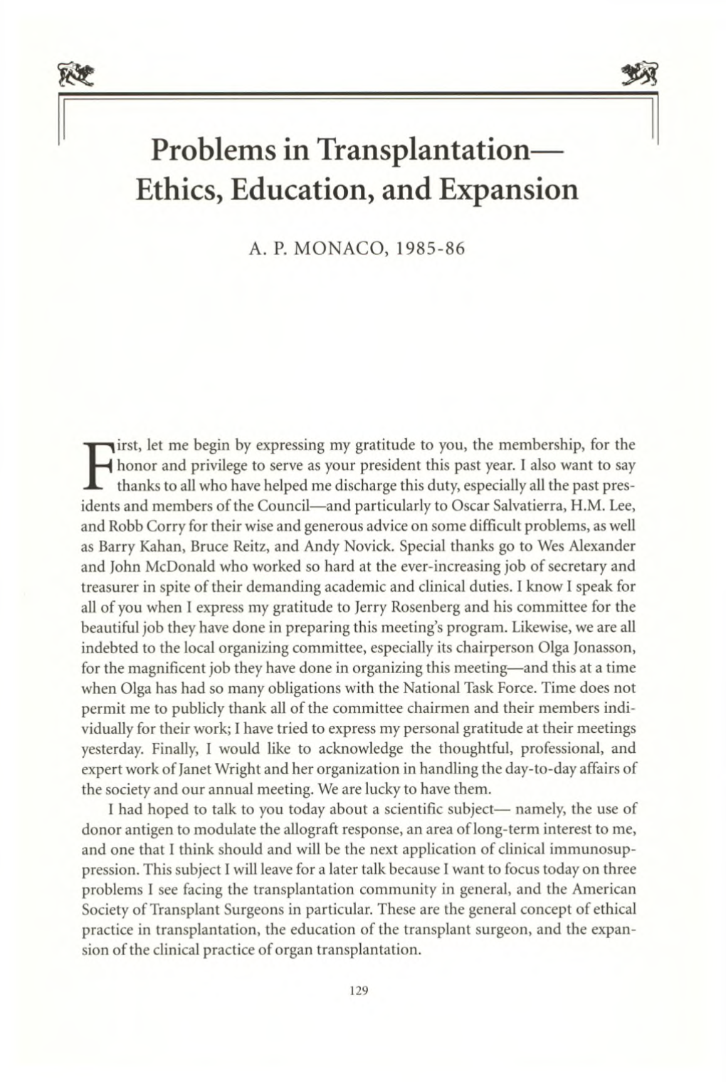 Problems in Transplantation— Ethics, Education, and Expansion