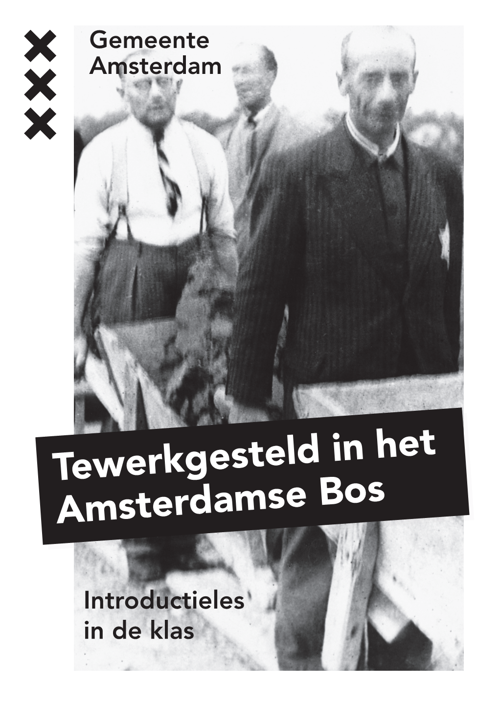 Tewerkgesteld in Het Amsterdamse Bos