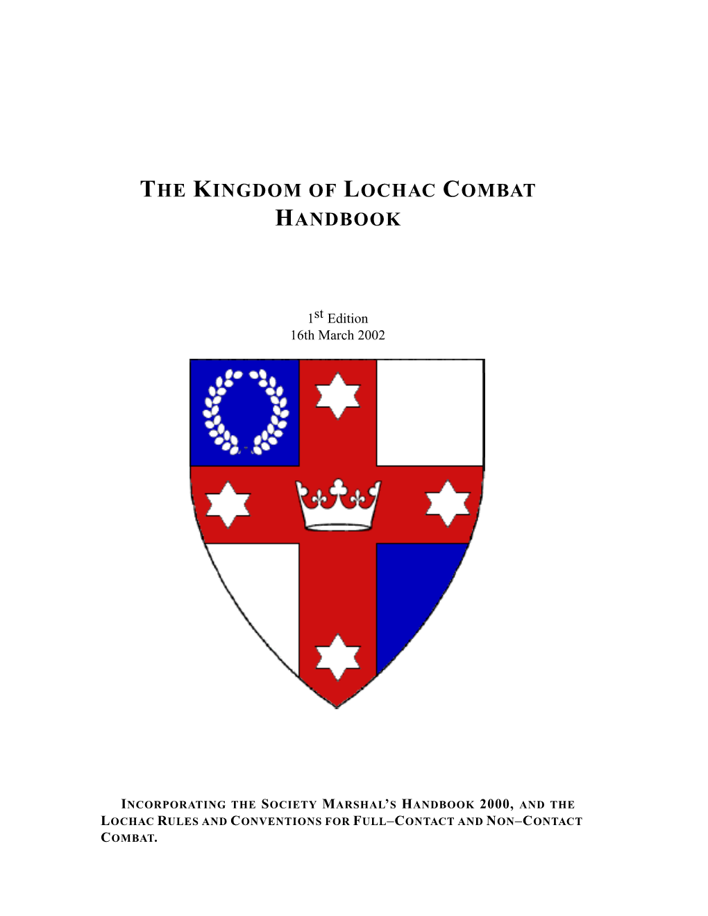 The Kingdom of Lochac Combat Handbook