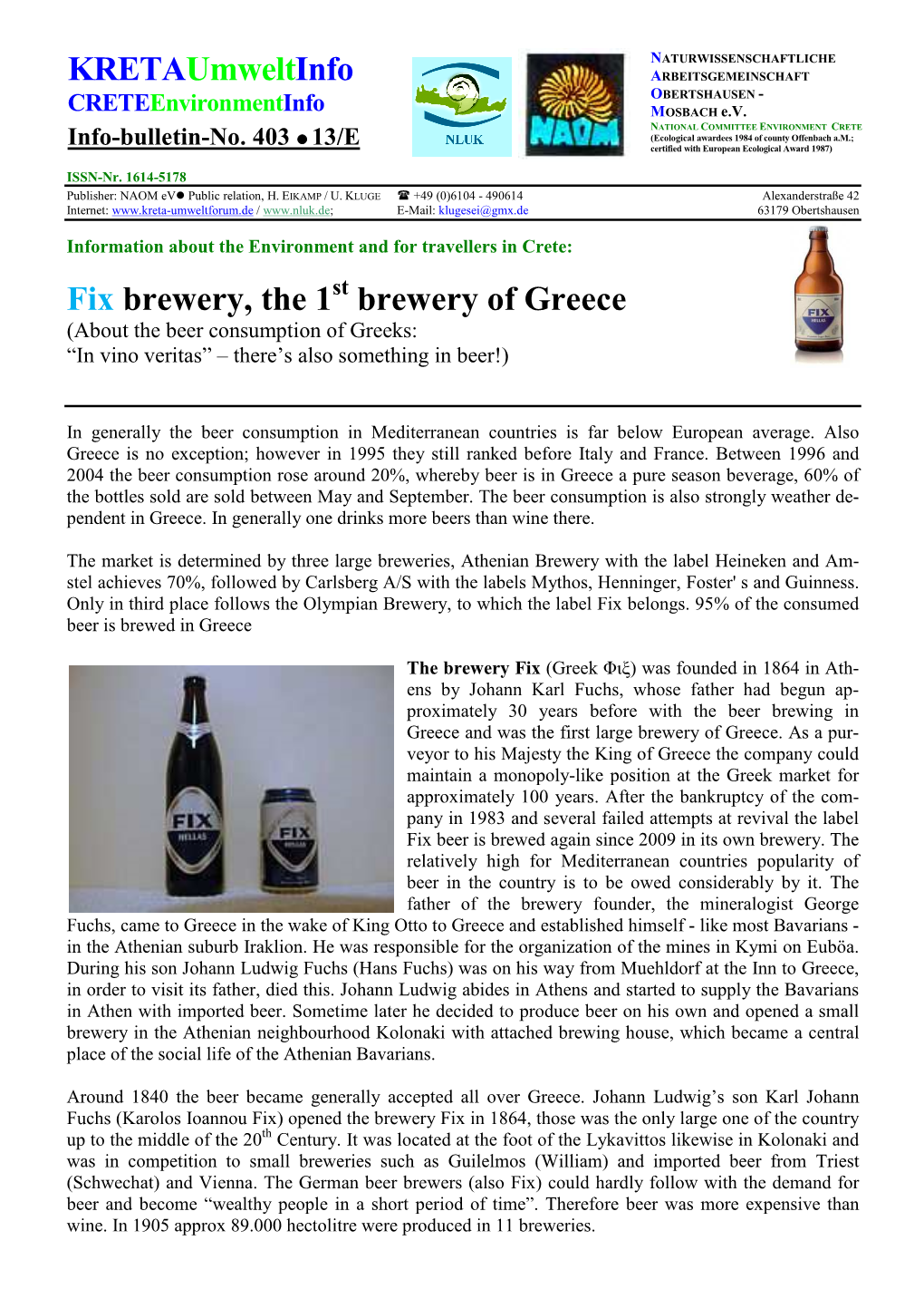 Fix Brewery, the 1 St Brewery of Greece (About the Beer Consumption of Greeks: “In Vino Veritas” – There’S Also Something in Beer!)