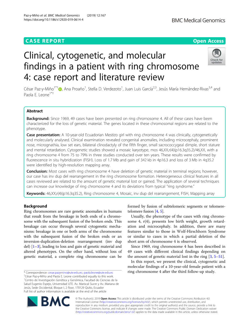 Clinical, Cytogenetic, and Molecular Findings in a Patient with Ring Chromosome 4: Case Report and Literature Review César Paz-Y-Miño1*† , Ana Proaño1, Stella D