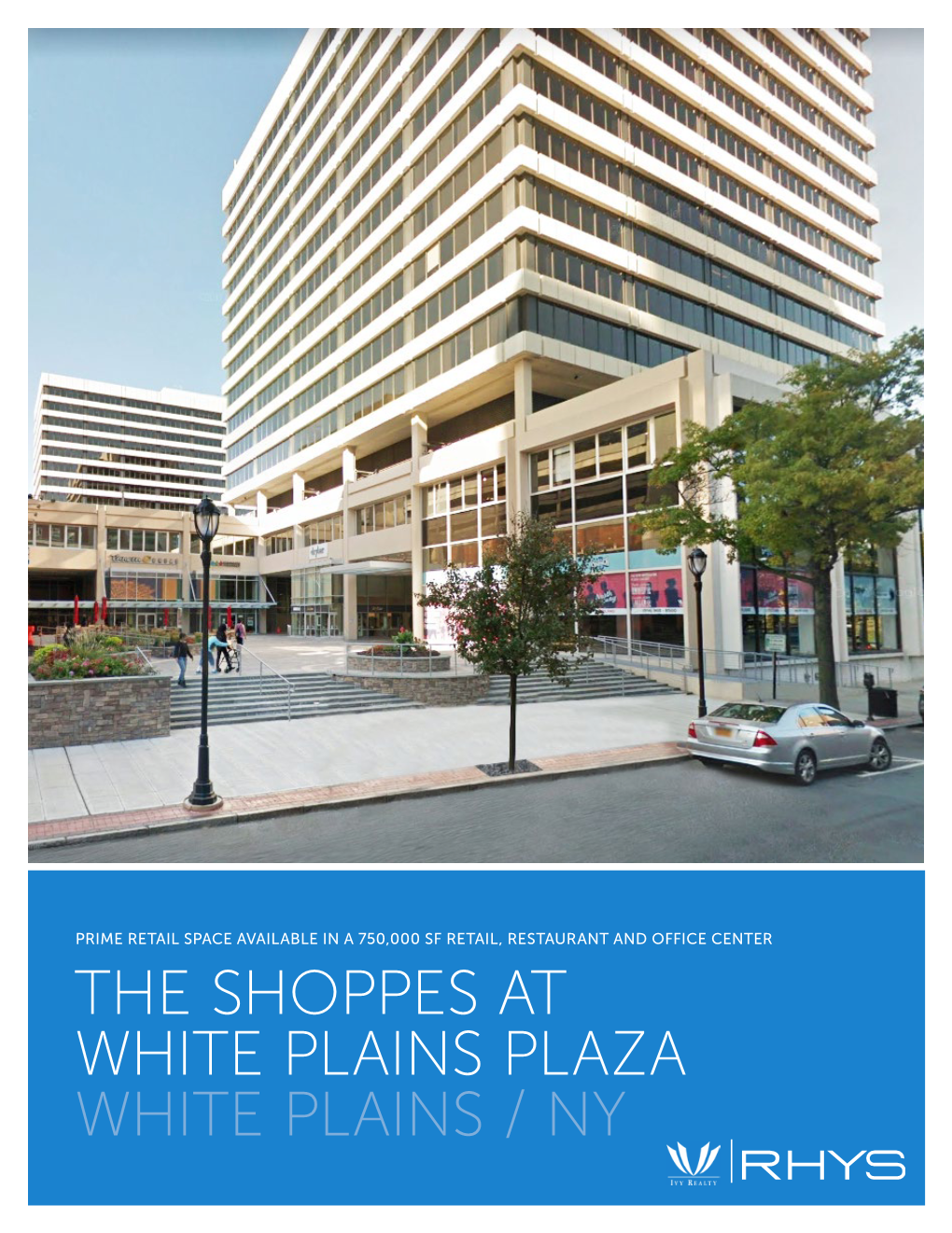 The Shoppes at White Plains Plaza White Plains / Ny the Shoppes at White Plains Plaza