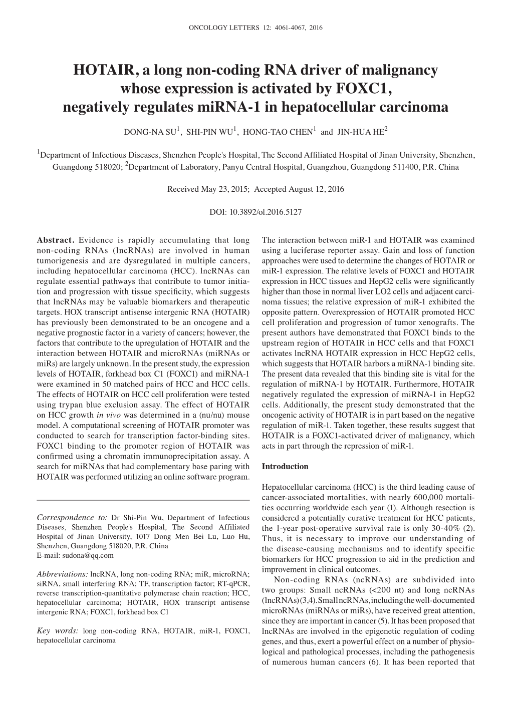 HOTAIR, a Long Non‑Coding RNA Driver of Malignancy Whose Expression Is Activated by FOXC1, Negatively Regulates Mirna‑1 in Hepatocellular Carcinoma