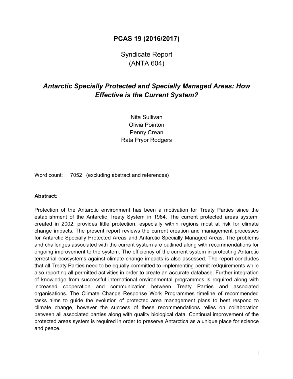 PCAS 19 (2016/2017) Syndicate Report (ANTA 604) Antarctic Specially Protected and Specially Managed Areas: How Effective Is