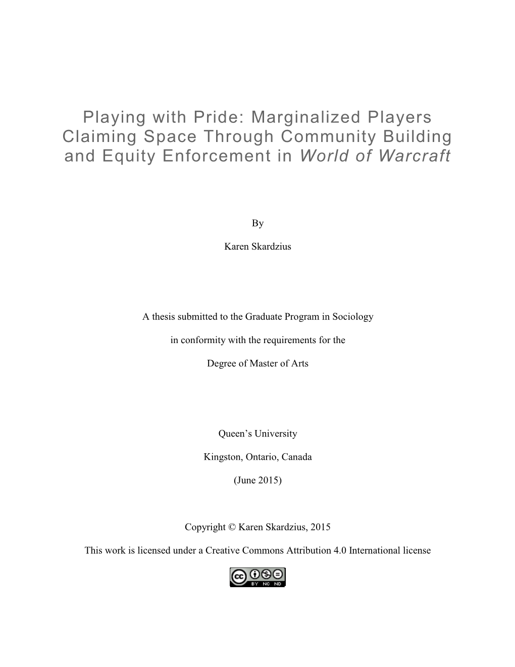 Playing with Pride: Marginalized Players Claiming Space Through Community Building and Equity Enforcement in World of Warcraft