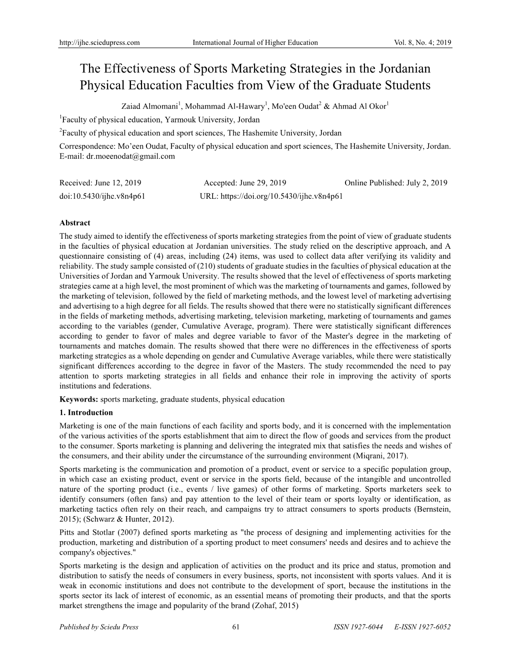 The Effectiveness of Sports Marketing Strategies in the Jordanian Physical Education Faculties from View of the Graduate Students