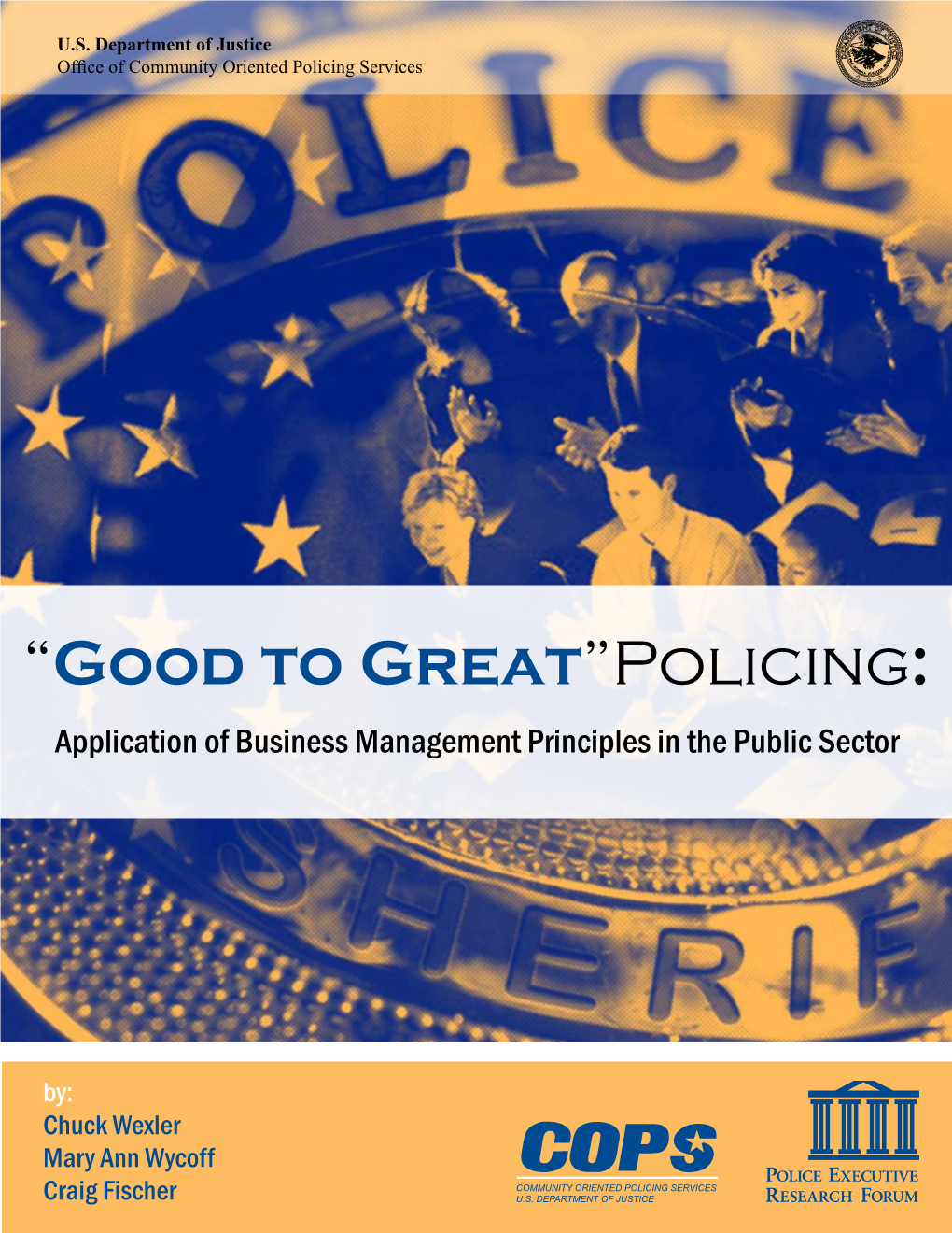 ""Good to Great" Policing: Application of Business Management Principles in the Public Sector